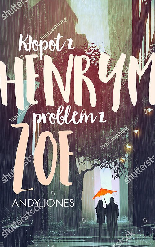 K�opot z Henrym, problem z Zoe