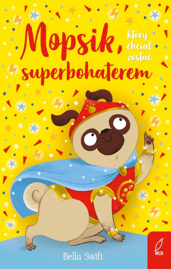 Mopsik, kt�ry chcia� zosta� superbohaterem