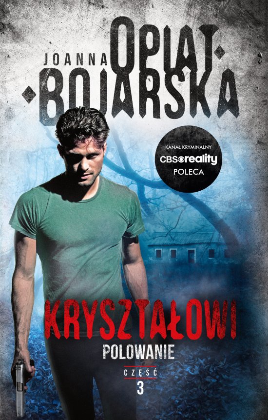 Kryszta�owi. Tom 3. Polowanie