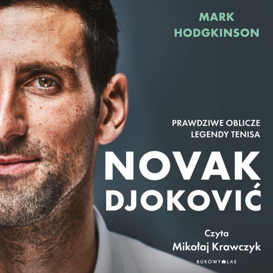 Novak Djokovi�. Prawdziwe oblicze legendy tenisa