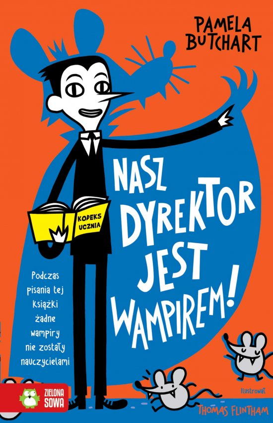 Szkolne szale�stwa. Nasz dyrektor jest wampirem!