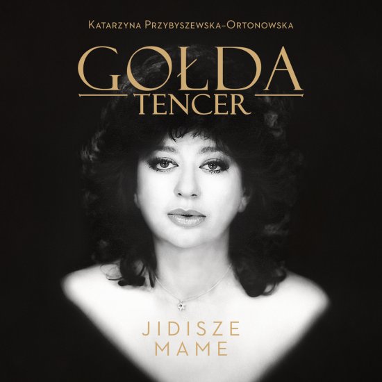 Go�da Tencer. Jidisze Mame