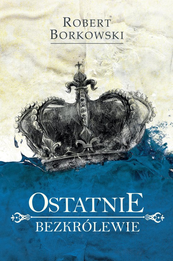 Ostatnie bezkr�lewie