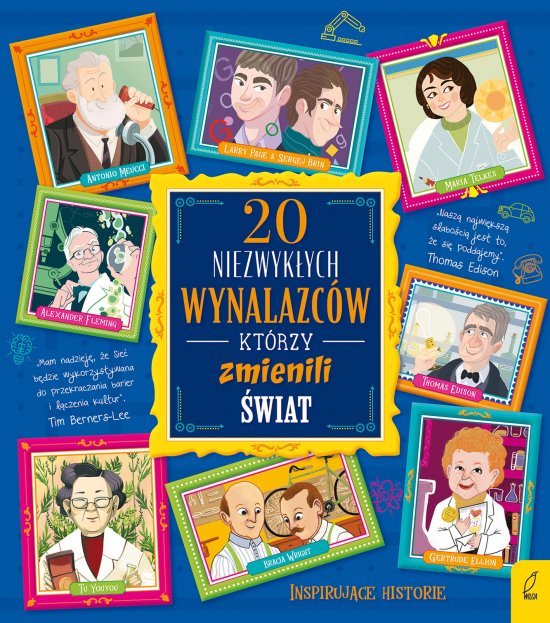 20 niezwyk�ych wynalazc�w, kt�rzy zmienili �wiat