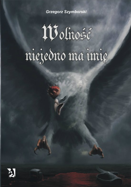 Wolno�� niejedno ma imi�