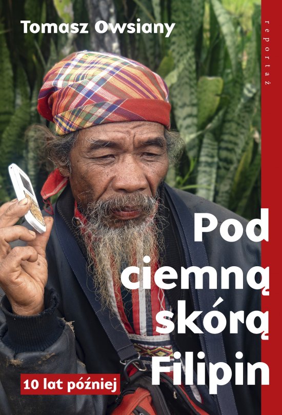 Pod ciemn� sk�r� Filipin. 10 lat p�niej
