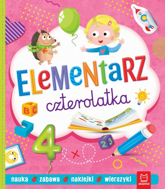 Elementarz czterolatka. Nauka, zabawa, naklejki, wierszyki