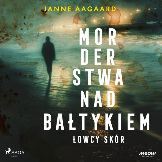 Morderstwa nad Ba�tykiem. Cz�� 1. �owcy sk�r