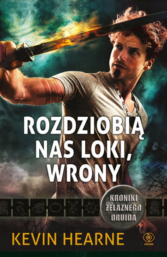 Rozdziobi� nas Loki, wrony. Kroniki �elaznego Druida 9