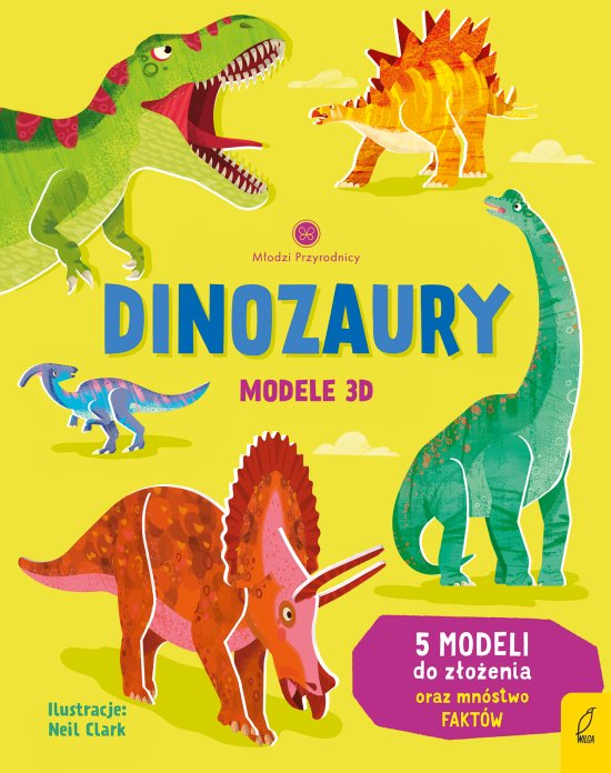 M�odzi przyrodnicy. Dinozaury. Modele 3D