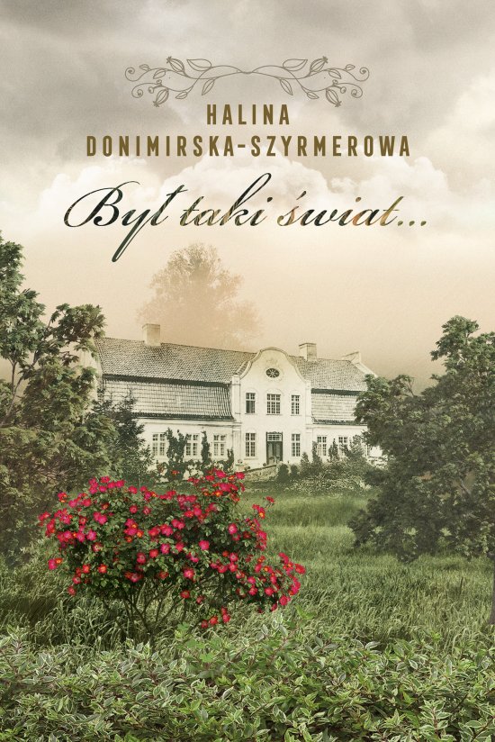 By� taki �wiat... M�j wiek XX