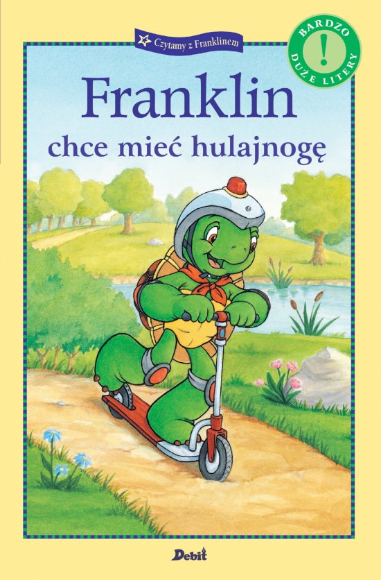Franklin chce mie� hulajnog�