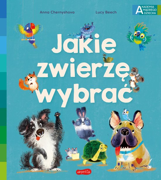 Jakie zwierz� wybra�