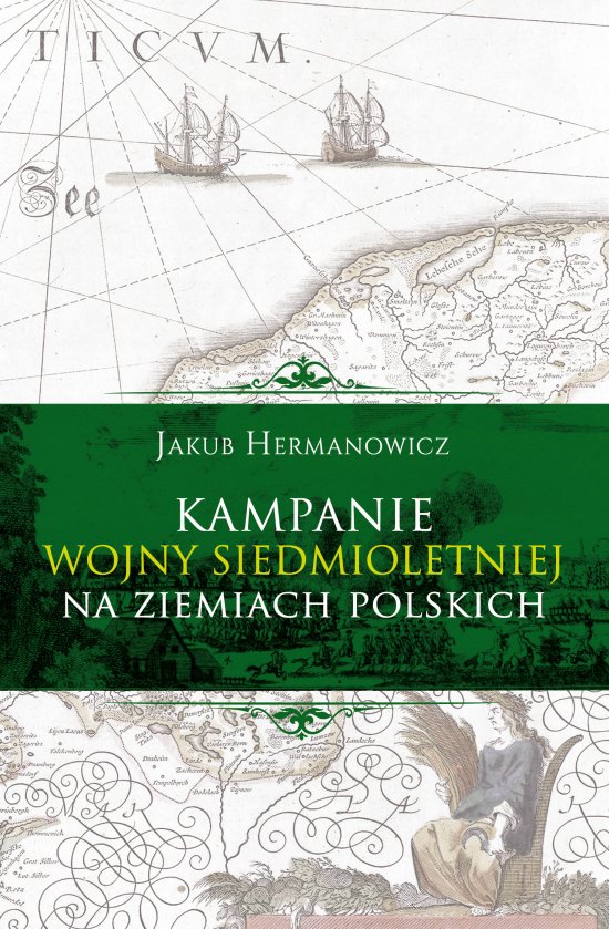 Kampanie wojny siedmioletniej na ziemiach polskich