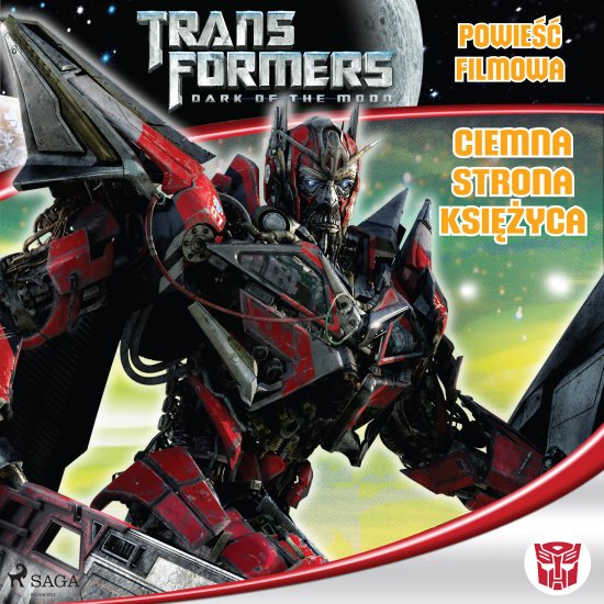 Transformers 3 - Powie�� filmowa - Ciemna strona ksi�yca
