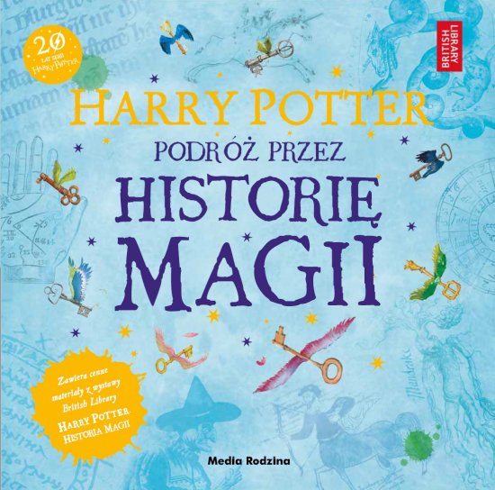 Harry Potter. Podr� przez histori� magii