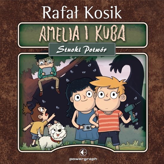 Amelia i Kuba. Stuoki potw�r