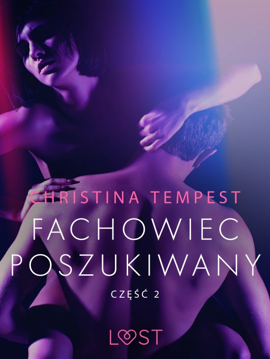 Fachowiec poszukiwany cz�� 2 - opowiadanie erotyczne