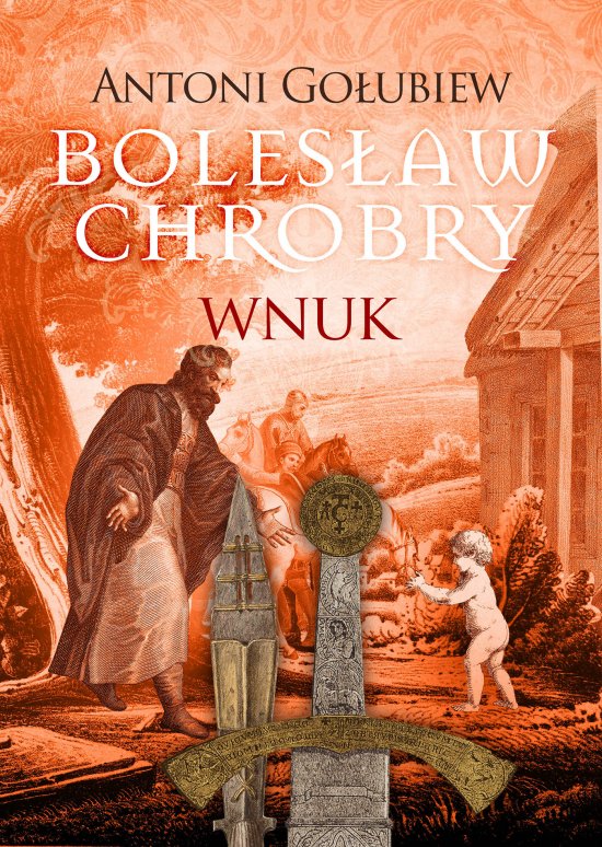 Boles�aw Chrobry. Wnuk