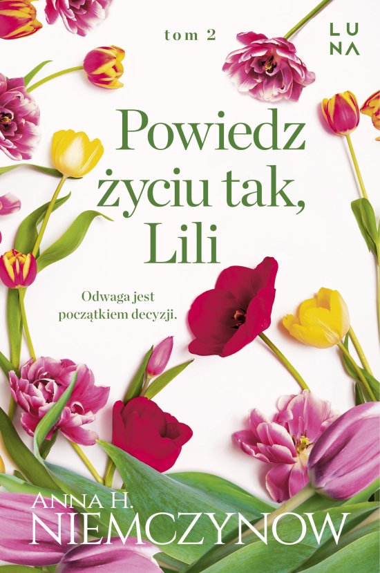 Powiedz �yciu tak, Lili