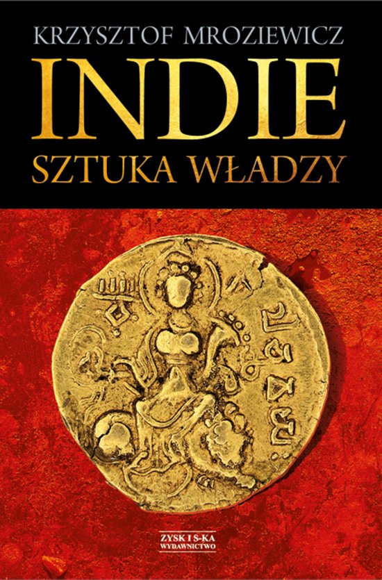 Indie. Sztuka w�adzy