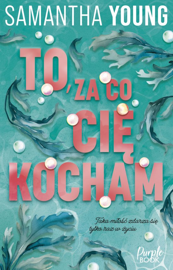 To, za co ci� kocham