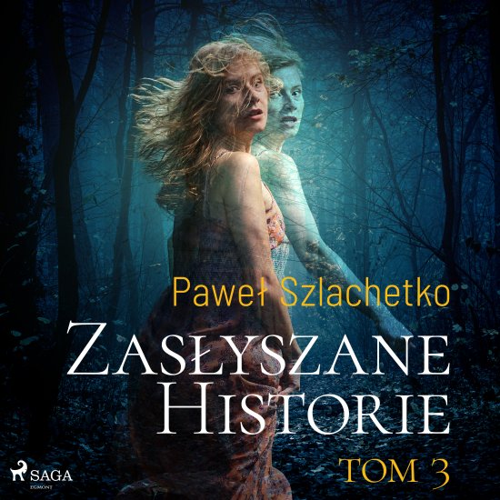 Zas�yszane historie. Tom 3