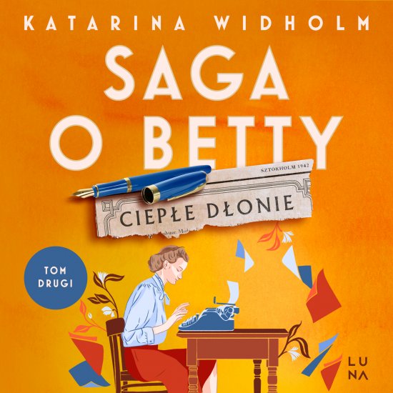 Ciep�e d�onie. Saga o Betty Tom 2