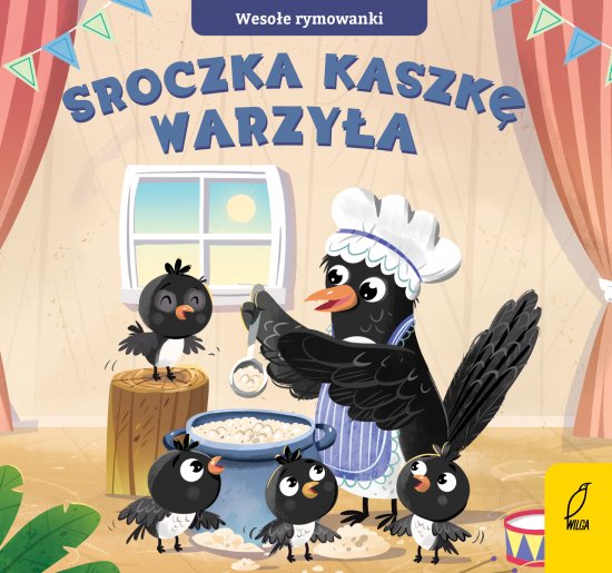 Weso�e rymowanki. Sroczka kaszk� warzy�a