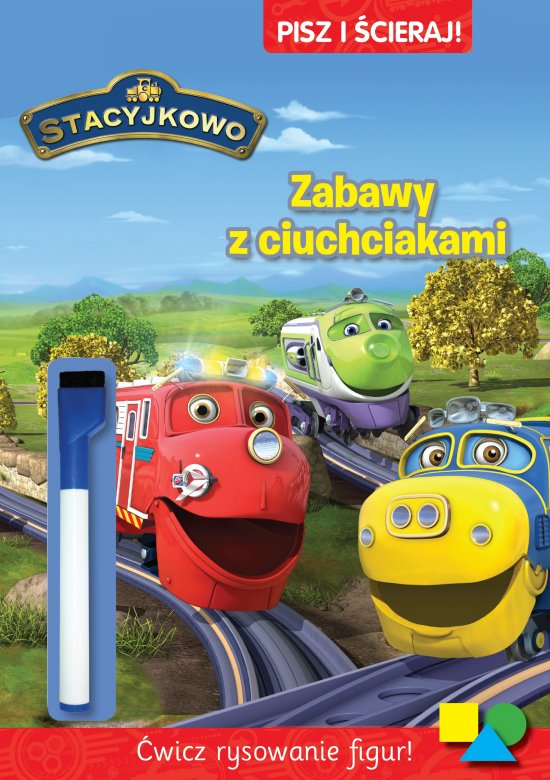 Stacyjkowo. Pisz i �cieraj. Zabawy z ciuchciakami