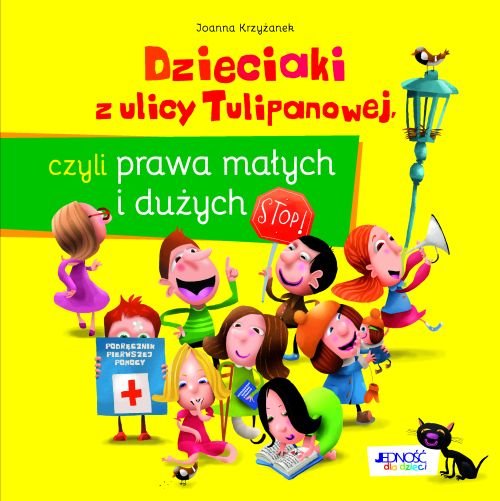 Dzieciaki z ulicy Tulipanowej, czyli prawa ma�ych i du�ych