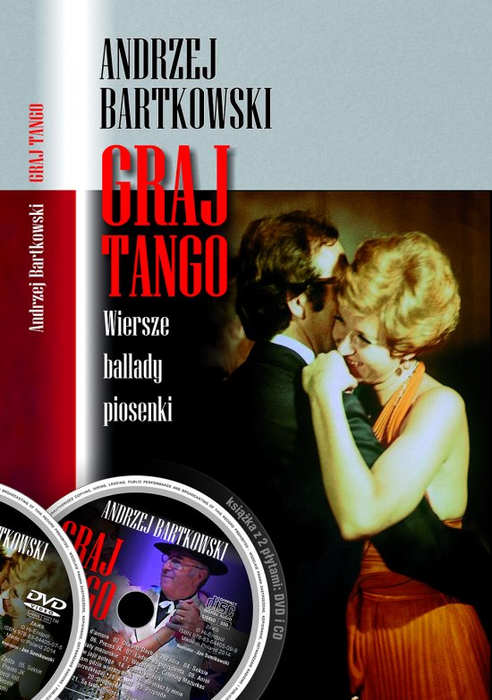 Graj Tango. wiersze, ballady i piosenki