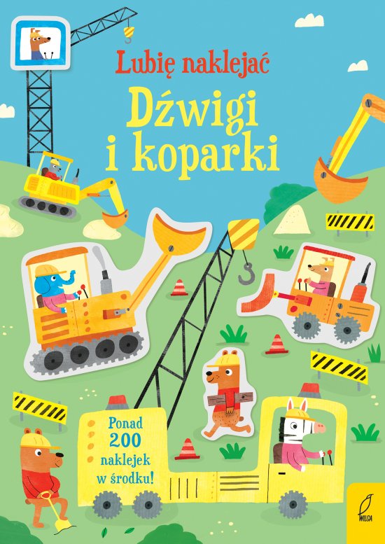 Lubi� nakleja�. D�wigi i koparki