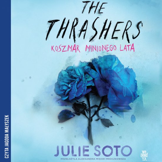 The Thrashers. Koszmar minionego lata