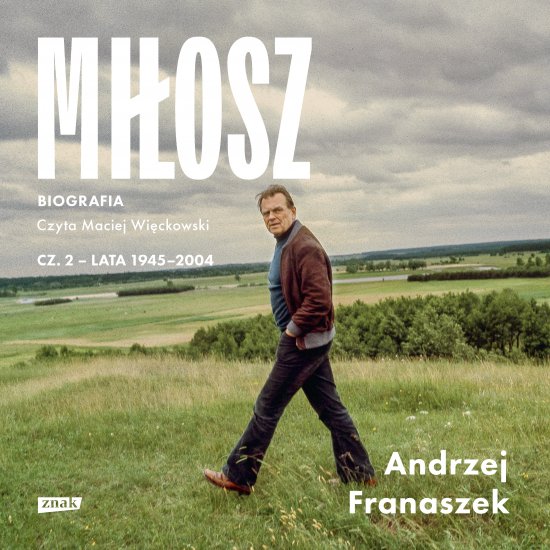 Mi�osz. Biografia. Tom 2