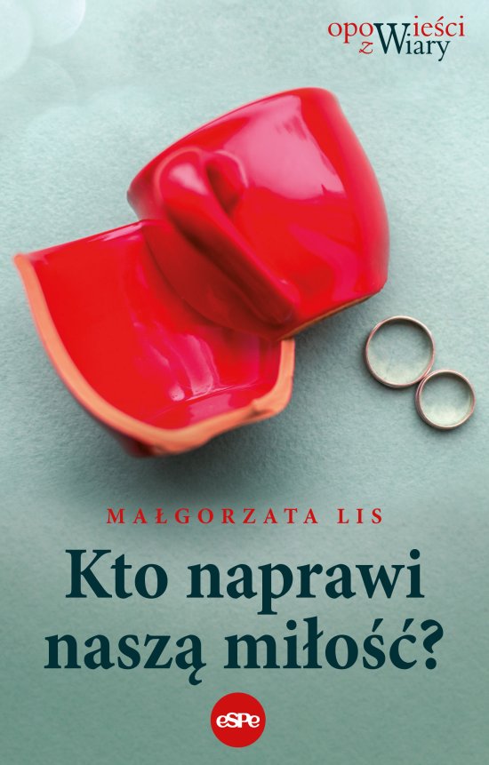 Kto naprawi nasz� mi�o��