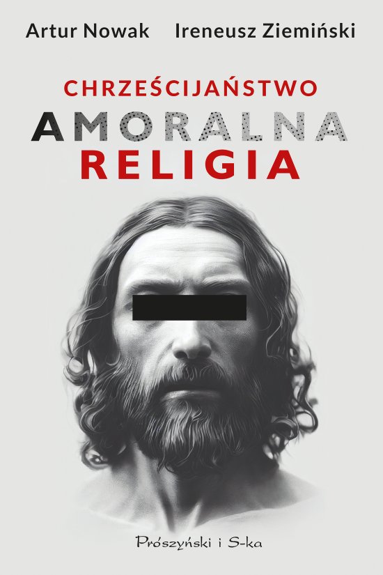 Chrze�cija�stwo. Amoralna religia