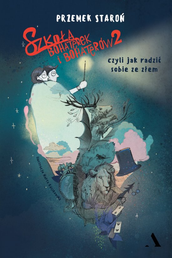 Szko�a bohaterek i bohater�w 2, czyli jak radzi� sobie ze z�em