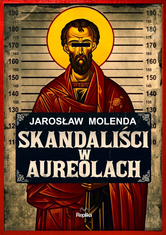 Skandali�ci w aureolach