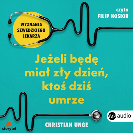 Je�eli b�d� mia� z�y dzie�, kto� dzi� umrze