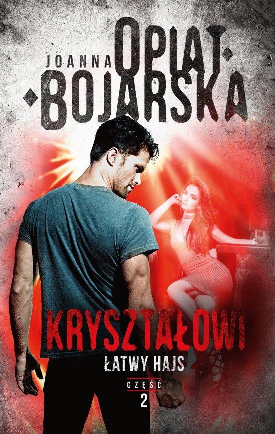 Kryszta�owi. Tom 2 �atwy hajs