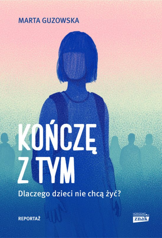 Ko�cz� z tym. Dlaczego dzieci nie chc� �y�?