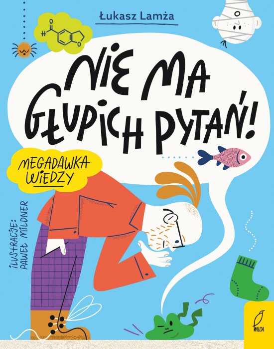 Nie ma g�upich pyta�!