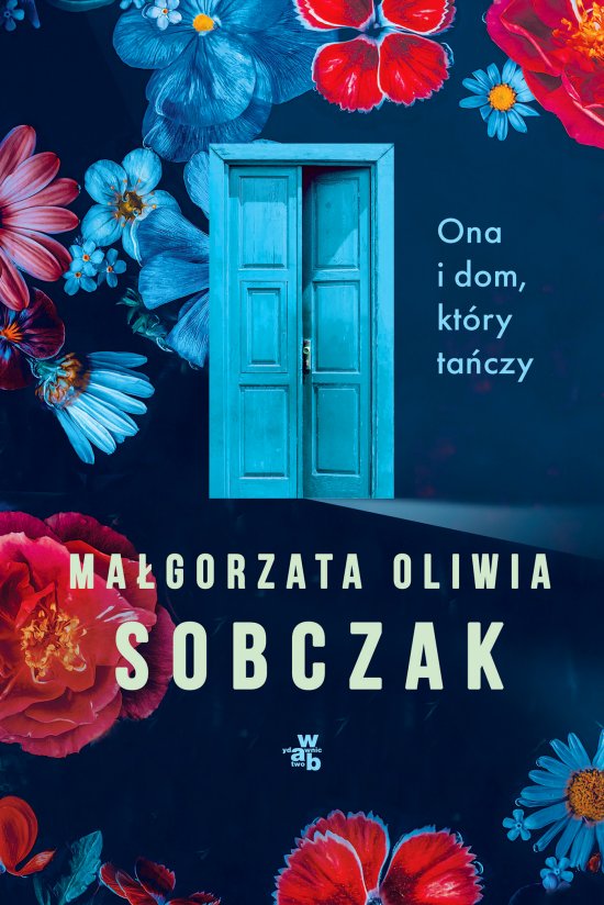 Ona i dom, kt�ry ta�czy