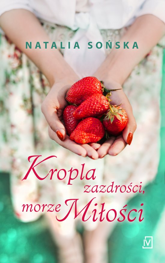 Kropla zazdro�ci, morze mi�o�ci
