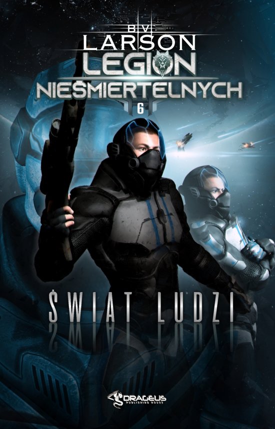 Legion Nie�miertelnych. Tom 6. �wiat Ludzi