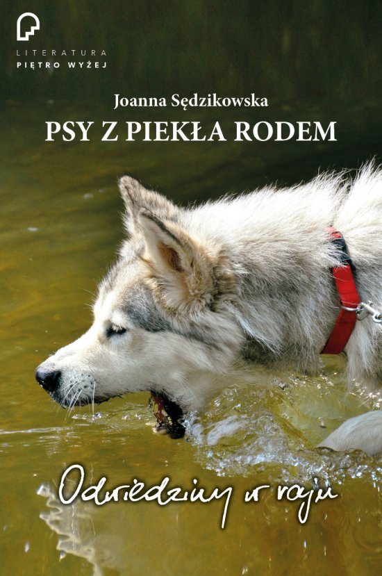 Psy z piek�a rodem. odwiedziny w raju