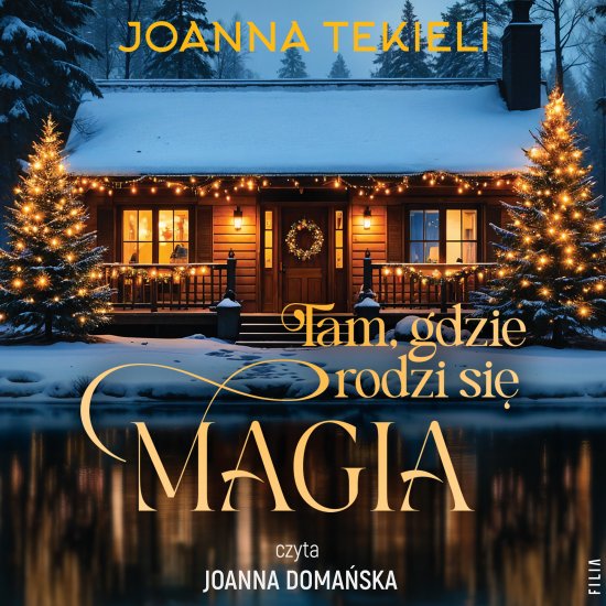 Tam, gdzie rodzi si� magia