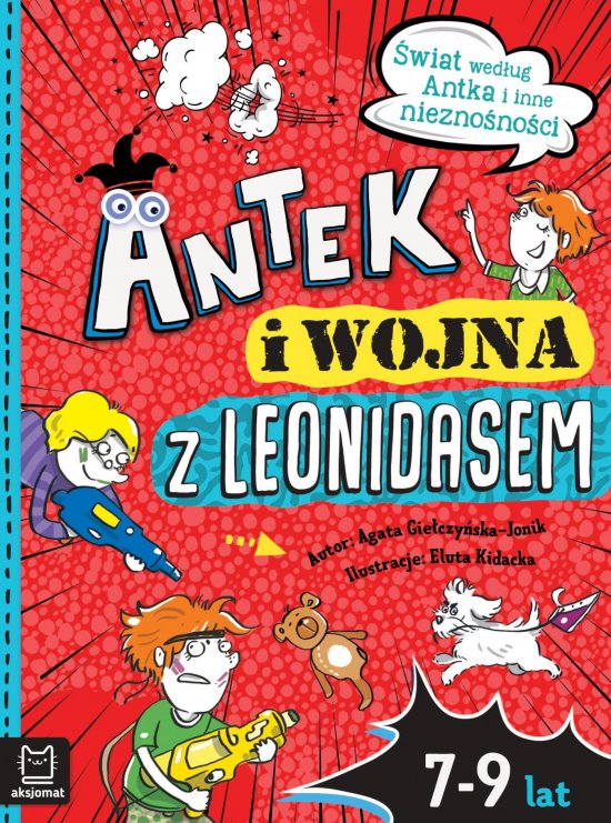 Antek i wojna z Leonidasem. �wiat wed�ug Antka i inne niezno�no�ci