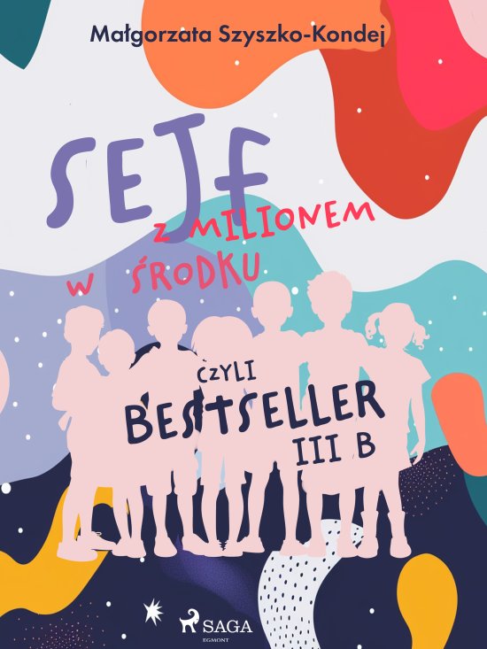 Sejf z milionem w �rodku, czyli bestseller III b